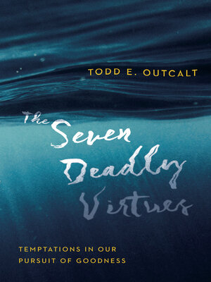 cover image of The Seven Deadly Virtues